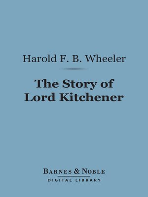 cover image of The Story of Lord Kitchener (Barnes & Noble Digital Library)